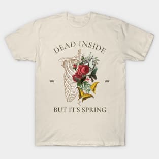 Dead Inside But It's Spring, Skeleton Chest with Butterflies and Roses T-Shirt